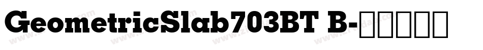 GeometricSlab703BT B字体转换